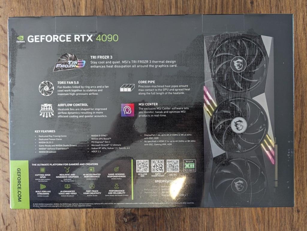Product image - 
For sale MSI GeForce RTX 4090 gaming X TRIO 24GB brand new sealed in box and with 3 years warranty.
RTX 4080 Gaming x trio 

Specification:
Manufacturer Number: G4090GXT24

Product Description: MSI RTX 4090 GAMING X TRIO - graphics card - NVIDIA GeForce RTX 4090 - 24 GB

Device Type: Graphics card

Bus Type: PCI Express 4.0 x16

Graphics Engine: NVIDIA GeForce RTX 4090

Memory: 24 GB GDDR6X

Memory Speed: 21 Gbps

C